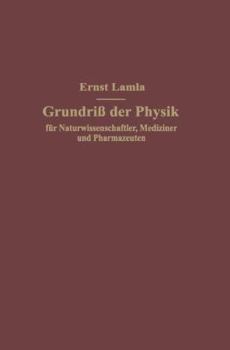 Paperback Grundriß Der Physik Für Naturwissenschaftler, Mediziner Und Pharmazeuten [German] Book