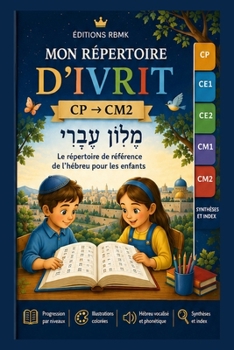 Paperback Mon premier répértoire d'IVRIT: Manuels de Kodech - Methode RBMK [French] Book