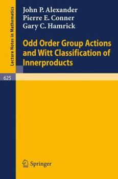 Paperback Odd Order Group Actions and Witt Classification of Innerproducts Book