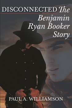 Paperback Disconnected: The Benjamin Ryan Booker Story Book