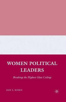 Paperback Women Political Leaders: Breaking the Highest Glass Ceiling Book