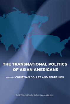 Hardcover The Transnational Politics of Asian Americans Book
