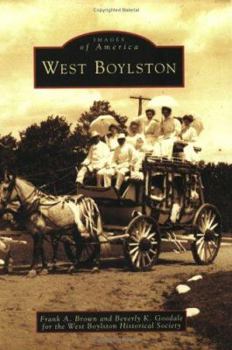 West Boylston (Images of America: Massachusetts) - Book  of the Images of America: Massachusetts