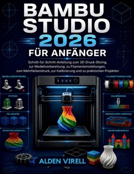 Paperback Bambu Studio 2026 für Anfänger [German] Book