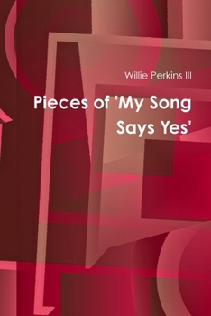 Paperback Pieces of My Song Says Yes Book