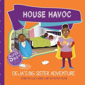 Paperback House Havoc - Deja's Big Sister Adventure: Deja Super Big Sister Series - 2 Book