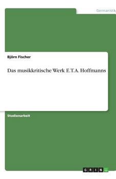 Paperback Das musikkritische Werk E.T.A. Hoffmanns [German] Book