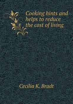 Paperback Cooking hints and helps to reduce the cost of living Book
