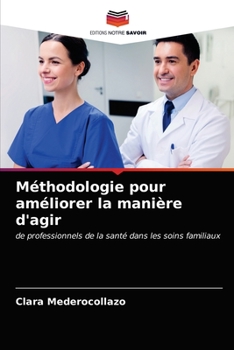 Paperback Méthodologie pour améliorer la manière d'agir [French] Book