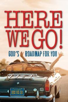 Hardcover Here We Go!: God's Roadmap for You Book