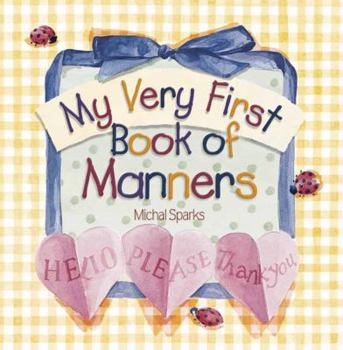 Hardcover My Very First Book of Manners Book