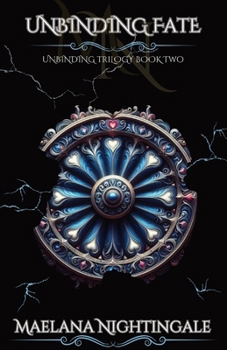 Unbinding Fate (Unbinding Trilogy)
