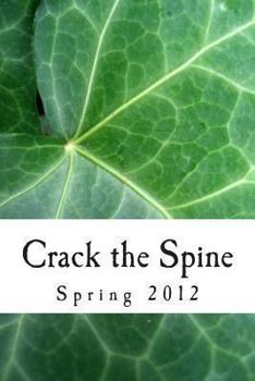 Paperback Crack the Spine: Spring 2012 Book