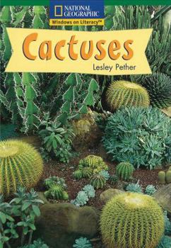 Paperback Windows on Literacy Fluent (Science: Life Science): Cactuses (Nonfiction Reading and Writing Workshops) Book