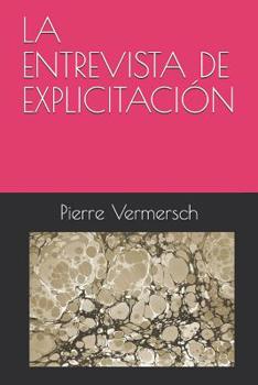 Paperback La Entrevista de Explicitación [Spanish] Book