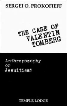Paperback The Case of Valentin Tomberg: Anthroposophy or Jesuitism? Book
