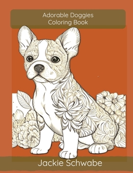 Paperback Adorable Doggies Coloring Book: Volume 3 Book