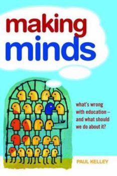 Paperback Making Minds: What's Wrong with Education - and What Should We Do about It? Book