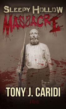 Sleepy Hollow Massacre : The Curse of Isaac Buckhout
