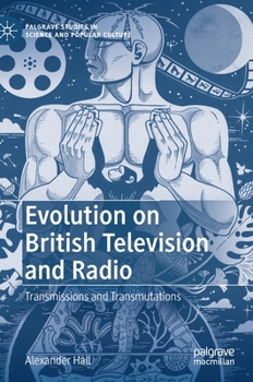 Hardcover Evolution on British Television and Radio: Transmissions and Transmutations Book