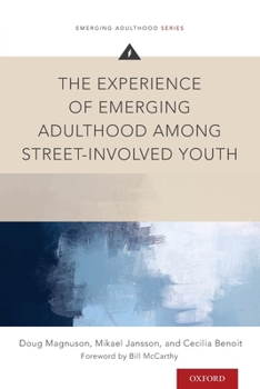 Paperback Experience of Emerging Adulthood Among Street-Involved Youth Book