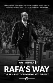 Hardcover Rafa's Way: The Resurrection of Newcastle United Book