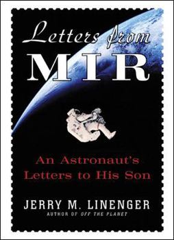 Hardcover Letters from Mir: An Astronaut's Letters to His Son Book