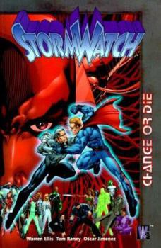 StormWatch: Change or Die (Volume 3) - Book  of the StormWatch (1993-1997)