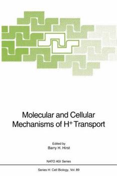 Paperback Molecular and Cellular Mechanisms of H+ Transport Book