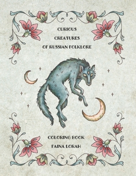 Paperback Curious Creatures of Russian Folklore Book