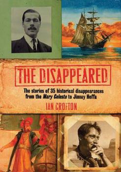 Hardcover Disappeared!: 50 Unexplained Disappearances Book