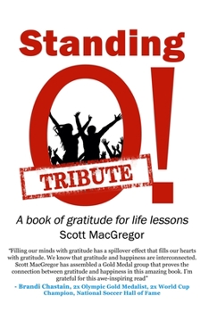 Paperback Standing O! Tribute: A Book of Gratitude for Life Lessons Book