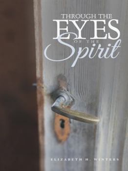 Paperback Through the Eyes of the Spirit Book