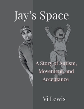 Jay's Space: A Poetic Picture Book About Autism and Acceptance