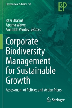 Paperback Corporate Biodiversity Management for Sustainable Growth: Assessment of Policies and Action Plans Book