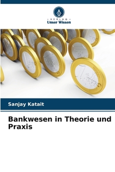 Paperback Bankwesen in Theorie und Praxis [German] Book