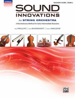 Paperback Sound Innovations for String Orchestra, Bk 2: A Revolutionary Method for Early-Intermediate Musicians (Conductor's Score), Score Book