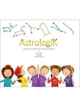 Hardcover Astrologik Kabbalistic Astrology Guide for Kids by Michal Berg Book