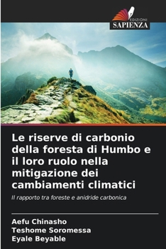 Le riserve di carbonio della foresta di Humbo e il loro ruolo nella mitigazione dei cambiamenti climatici (Italian Edition)