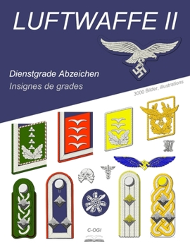Paperback LUFTWAFFE II, Dienstgrade Abzeichen: Insignes de grades [French] Book