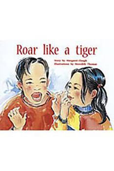 Paperback Roar Like a Tiger: Individual Student Edition Yellow (Levels 6-8) Book