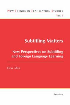 Paperback Subtitling Matters; New Perspectives on Subtitling and Foreign Language Learning Book