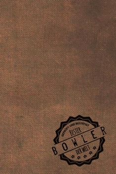 Geprüft und Bestätigt bester Bowler der Welt: inkl. Terminplaner | Kalender 2020 ? | Das perfekte Geschenk für Männer, die bowlen | Geschenkidee | Geschenke (German Edition)