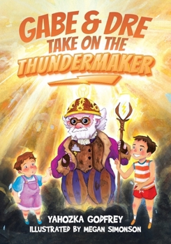 Paperback Gabe & Dre Take on the Thundermaker Book
