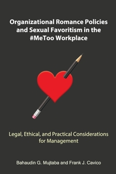 Paperback Organizational Romance Policies and Sexual Favoritism in the #MeToo Workplace Book