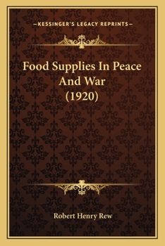 Paperback Food Supplies In Peace And War (1920) Book