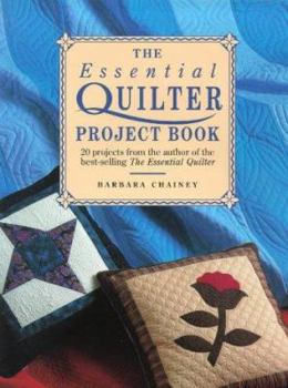 Hardcover The Essential Quilter Project Book: 20 Projects Book