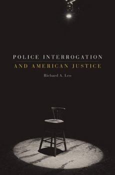 Hardcover Police Interrogation and American Justice Book