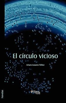Paperback El Circulo Vicioso [Spanish] Book