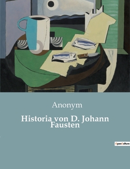 Paperback Historia von D. Johann Fausten [German] Book